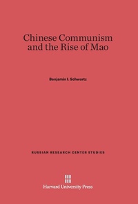 Enlarge image Cover: Chinese Communism and the Rise of Mao - Harvard University Press