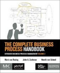 Enlarge image Cover: The Complete Business Process Handbook - Morgan Kaufmann