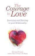 Cover: The Courage to Love: Surviving and Thriving in Your Relationship - Gill Books