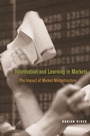 Cover: Information and Learning in Markets - Princeton University Press