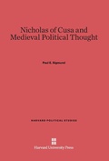Cover: Nicholas of Cusa and Medieval Political Thought - Harvard University Press