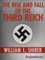 Cover: The Rise and Fall of the Third Reich - RosettaBooks