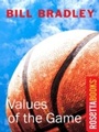 Cover: Values of the Game - RosettaBooks