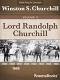 Cover: Lord Randolph Churchill Volume 2 - RosettaBooks