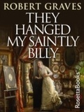 Cover: They Hanged My Saintly Billy - RosettaBooks
