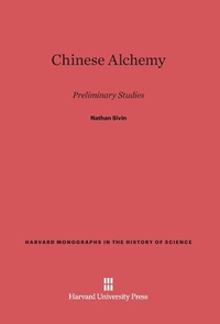 Enlarge image Cover: Chinese Alchemy - Harvard University Press