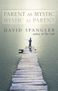 Cover: Parent as Mystic, Mystic as Parent - Riverhead Books