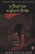 Cover: The Beast Under the Wizard's Bridge - Puffin Books
