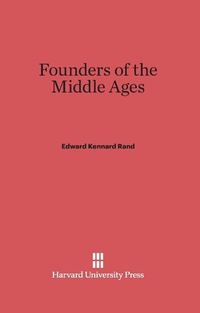 Enlarge image Cover: Founders of the Middle Ages - Harvard University Press