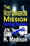 Cover: Most Dangerous Mission - Revival Waves of Glory Books & Publishing