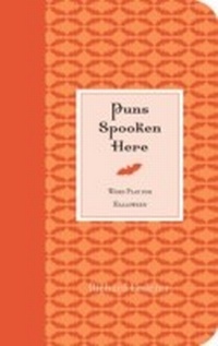Enlarge image Cover: Puns Spooken Here - Gibbs M. Smith Inc