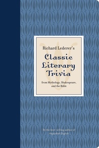 Enlarge image Cover: Richard Lederer's Classic Literary Trivia - Gibbs Smith