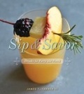Cover: Sip & Savor - Gibbs Smith