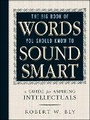 Cover: The Big Book Of Words You Should Know To Sound Smart - Adams Media Corporation