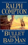 Cover: Ralph Compton Bullet For a Bad Man - Berkley