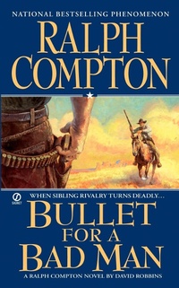 Enlarge image Cover: Ralph Compton Bullet For a Bad Man - Berkley