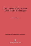 Cover: The Travels of the Infante DOM Pedro of Portugal - Harvard University Press