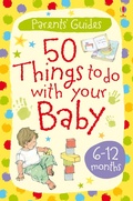Cover: 50 things to do with your baby 6-12 months - Usborne Publishing Ltd