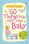 Cover: 50 things to do with your baby 12+ months - Usborne Publishing Ltd