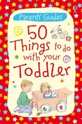 Cover: 50 things to do with your toddler - Usborne Publishing Ltd
