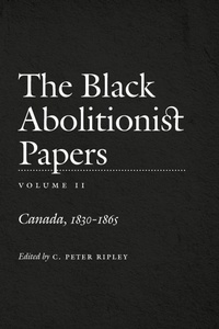 Abbildung von: The Black Abolitionist Papers, Volume II - The University of North Carolina Press