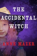 Cover: The Accidental Witch - Open Road Media Teen & Tween