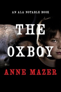 Enlarge image Cover: The Oxboy - Open Road Media Teen & Tween