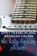 Cover: The Half-Life of Planets - Open Road Media Teen & Tween