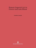 Cover: Roman Imperial Art in Greece and Asia Minor - Harvard University Press