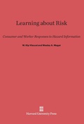 Cover: Learning about Risk - Harvard University Press