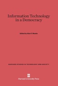 Cover: Information Technology in a Democracy - Harvard University Press