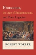 Cover: Rousseau, the Age of Enlightenment, and Their Legacies - Princeton University Press