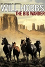 Cover: The Big Wander - Atheneum Books for Young Readers