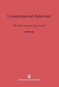Cover: Unsentimental Reformer - Harvard University Press