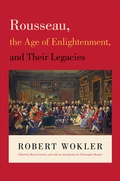 Cover: Rousseau, the Age of Enlightenment, and Their Legacies - Princeton University Press