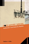 Cover: Post-Soviet Social - Princeton University Press