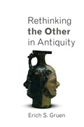 Cover: Rethinking the Other in Antiquity - Princeton University Press