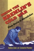 Cover: Inside the Kremlin's Cold War - Harvard University Press