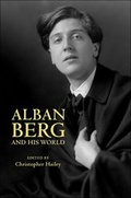 Cover: Alban Berg and His World - Princeton University Press