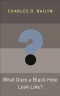 Cover: What Does a Black Hole Look Like? - Princeton University Press