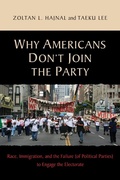 Cover: Why Americans Don't Join the Party - Princeton University Press
