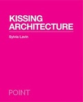 Cover: Kissing Architecture - Princeton University Press