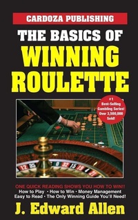 Enlarge image Cover: The Basics of Winning Roulette - Cardoza Publishing