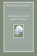 Cover: Wilhelm Dilthey: Selected Works, Volume IV - Princeton University Press