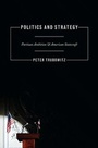 Cover: Politics and Strategy - Princeton University Press