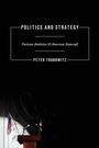 Cover: Politics and Strategy - Princeton University Press