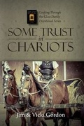 Cover: Some Trust in Chariots - Calvary Publishing