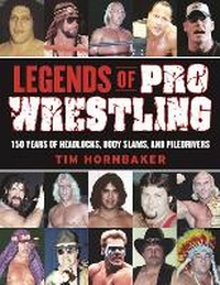 Abbildung von: Legends of Pro Wrestling - Sports Publishing LLC