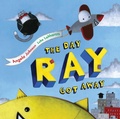 Cover: The Day Ray Got Away - Simon & Schuster Children's