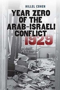 Cover: Year Zero of the Arab-Israeli Conflict 1929 - Brandeis University Press